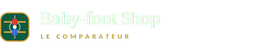 Baby-foot Shop, comparateur de baby-foot